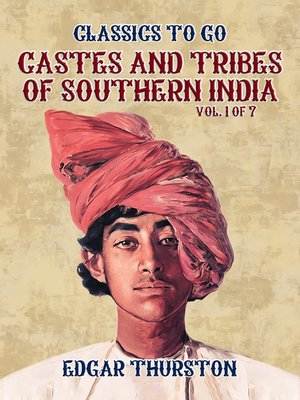 cover image of Castes and Tribes of Southern India. Volume 1 of 7